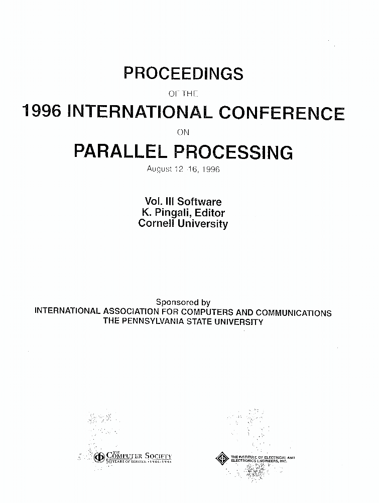 PROCEEDINGS OF THE 1996 INTERNATIONAL CONFERENCE ON PARALLEL PROCESSING