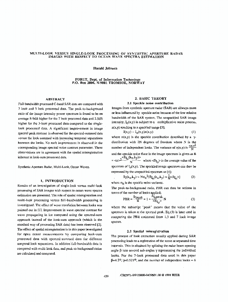 Multilook Versus Singlelook Processing Of Synthetic Aperture Radar