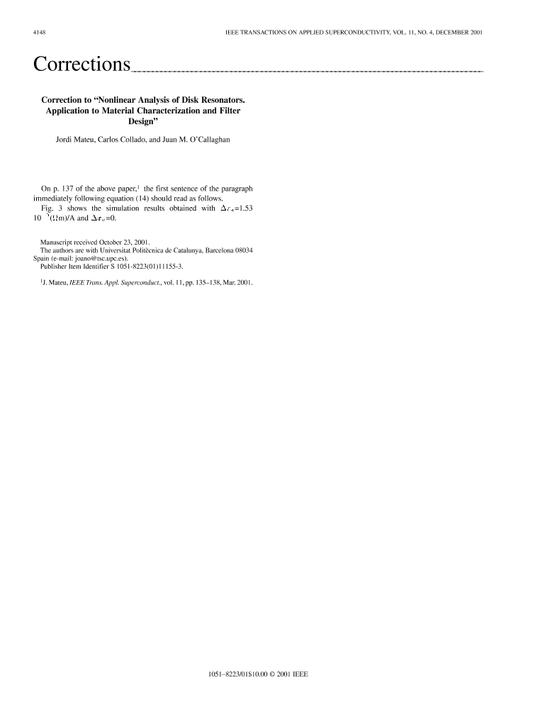 Correction to analysis of disk resonators. application to