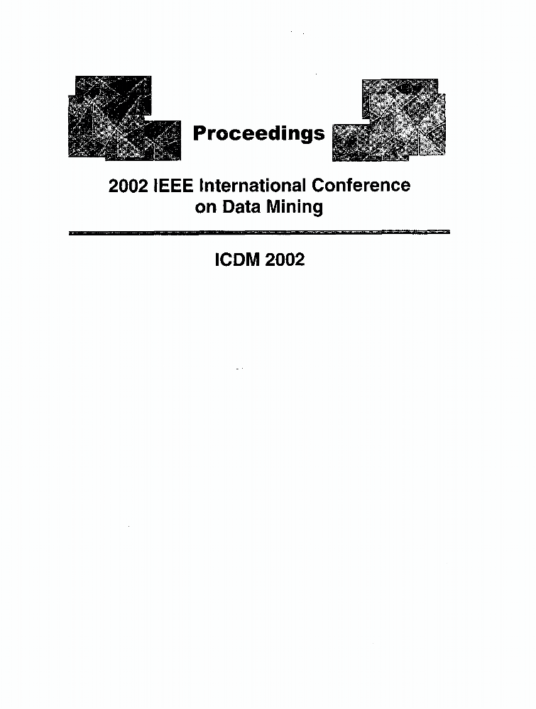 Proceedings 2002 IEEE International Conference on Data Mining. ICDM