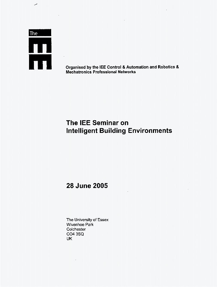 IEE Seminar on Intelligent Building Environments IET Conference